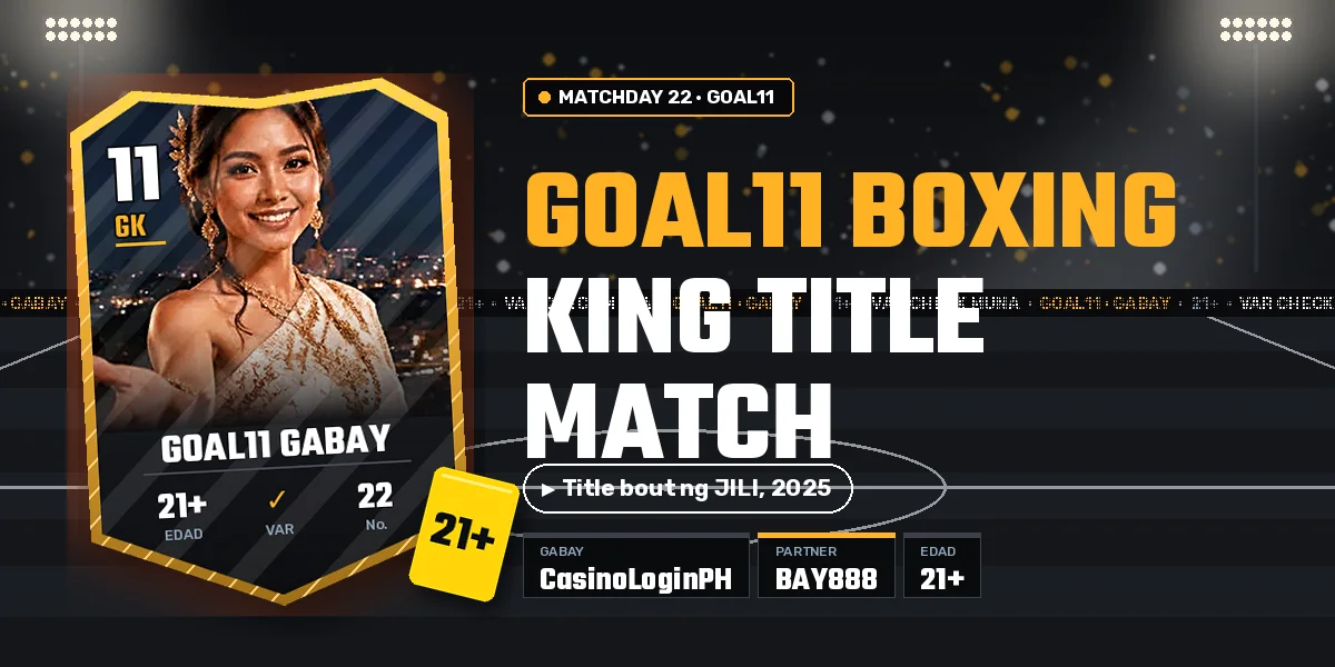 GOAL11 Boxing King Title Match: 10000x, 88 linya at ExMATCH